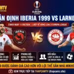 Hình ảnh nhận định tổng quan thông tin lực lượng và phong độ trận đấu giữa Iberia 1999 Tbilisi vs Larne FC tại vòng loại Europa League 2026/27.