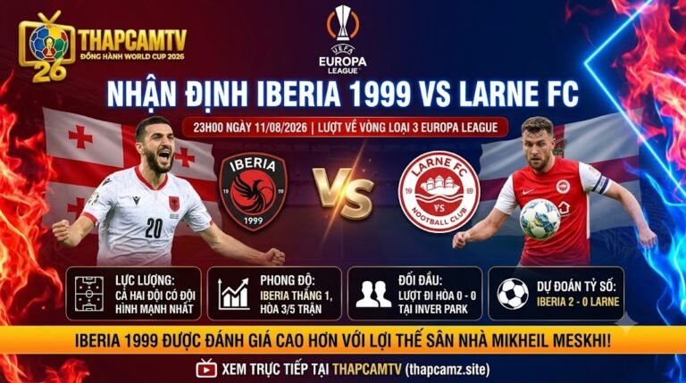 Hình ảnh nhận định tổng quan thông tin lực lượng và phong độ trận đấu giữa Iberia 1999 Tbilisi vs Larne FC tại vòng loại Europa League 2026/27.