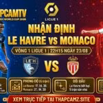 Ảnh bìa nhận định trận đấu Le Havre vs Monaco vòng 1 Ligue 1 2026/27, cập nhật thông tin lực lượng và phong độ mới nhất trên ThapcamTV.