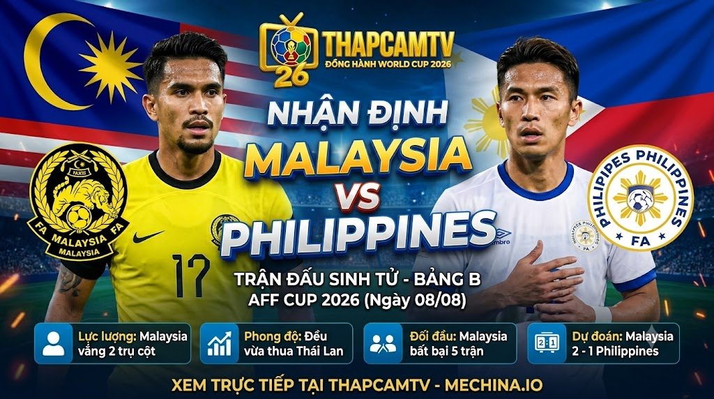 Ảnh bìa nhận định trận đấu sinh tử giữa Malaysia vs Philippines tại bảng B AFF Cup 2026 trên kênh trực tiếp bóng đá ThapcamTV.